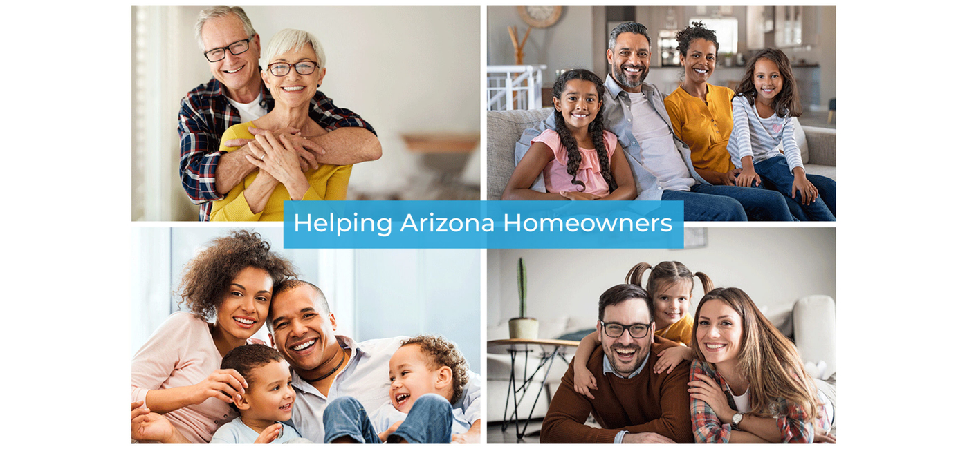 A collage of people with text that reads " helping arizona homeowners ".
